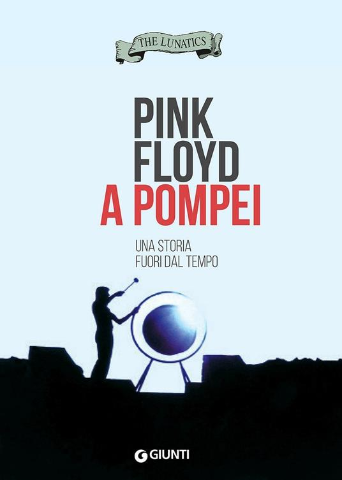 Cinema in biblioteca: "Pink Floyd a Pompei"