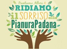 Ridiamo il sorriso alla Pianura Padana